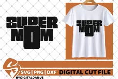 Super Mom svg, Mother's Day svg, Mommy, Mom Life svg, Hero Product Image 2