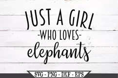 Funny Just A Girl Who Loves Elephants SVG Graphic Design Product Image 2
