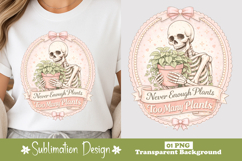 Never Enough Plants Skeleton Hugging Plant Sublimation Product Image 1
