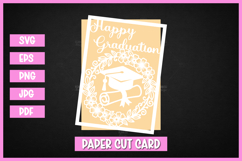 Happy Graduation Card SVGs I Cricut I Silhouette Paper Cut Product Image 1