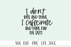 Funny Sarcastic Quote SVG - I Don't Rise and Shine Product Image 3