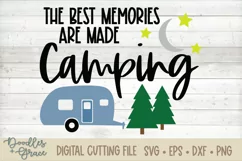 The Best Memories are Made Camping SVG - DXF - EPS - PNG Product Image 3