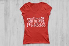 Meet Me Under The Mistletoe Svg, Christmas Svg, Holiday Svg. Product Image 2