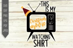 This Is My Christmas Movie Watching Shirt Svg. Product Image 2