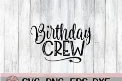Birthday Crew - SVG PNG EPS DXF Product Image 2