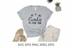 Covid is in the air lettering with cute virus. Covid pun SVG Product Image 2