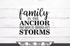 Family Is The Anchor That Holds Us Through Life's Storms SVG Product Image 2