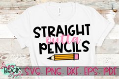 Straight Outta Pencils - A School SVG Product Image 1