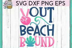 Peace Out Beach Bound SVG DXF PNG EPS Cutting Files Product Image 2