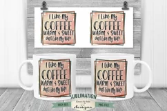 Coffee Warm & Sweet Like My Wife Sublimation | Coffee PNG Product Image 1