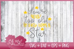 You're Never Too Old To Wish Upon A Star - SVG EPS DXF PNG Product Image 3