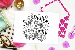 Not My Circus Not My Monkeys SVG | Sarcastic Cut File Product Image 3