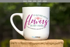 I'd rather Wear Flowers in my hair - svg file, printable Product Image 2