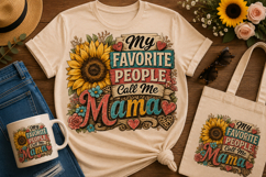 My Favorite People Call Me Mama PNG | Sunflower Mama Sublima Product Image 1