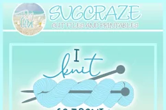 I Knit So I Don't Unravel Cute Funny Quote Saying SVG Product Image 4