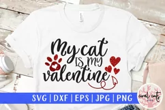 My Cat Is my valentine - Love & Valentine SVG EPS DXF PNG Product Image 1