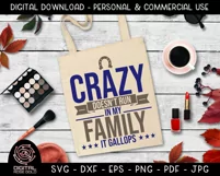 Crazy Doesn't Run In My Family - It Gallops - Horse SVG Product Image 3