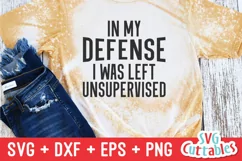 Funny SVG Cut File | In My Defense I | Shirt Design Product Image 3