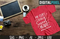 My Class Is Full Of Sweet Hearts SVG PNG DXF Crafters SVG Product Image 2