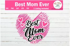 Best Mom ever mothers day shirt making vinyl decal SVG,PNG Product Image 1