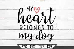 My Heart Belongs To My Dog SVG Product Image 2