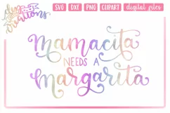 Mamacita Needs A Margarita - SVG, DXF, PNG hand lettered Product Image 1