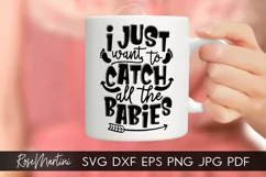 I Just Want To Catch All The Babies SVG Midwife SVG Doula Product Image 2