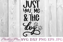 Just You, Me And The Dog, Dog Quote SVG Product Image 2