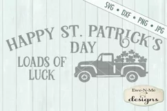 St. Patricks Day Truck Loads of Luck SVG DXF Cut File Product Image 2