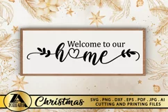 Welcome To Our Home SVG Home Sign SVG Farmhouse Sign SVG Product Image 1