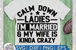 Calm Down Ladies SVG DXF PNG EPS Cutting Files Product Image 1