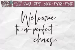 Welcome to Our Perfect Chaos SVG, Welcome Sign SVG Product Image 2