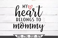 My Heart Belongs To Mommy SVG Product Image 2