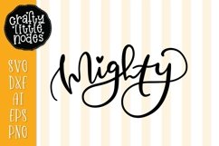 Mighty - Hand Lettered Design SVG Product Image 1