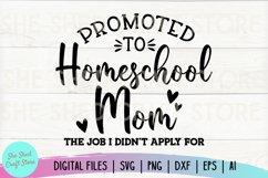 Promoted to Homeschool Mom SVG, Funny Mom SVG, Homeschool Product Image 2