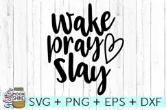 Wake Pray Slay SVG DXF PNG EPS Cutting Files Product Image 2