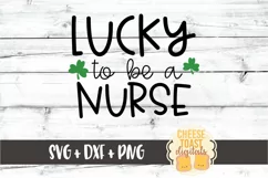 Lucky To Be A Nurse - St Patrick's Day SVG PNG DXF Cut Files Product Image 2