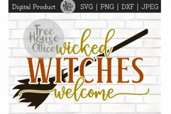 Wicked Witches Welcome Front Porch Sign SVG PNG JPG DXF Product Image 1