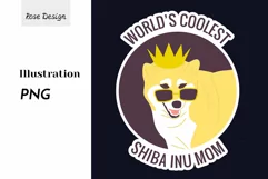 World's coolest shiba inu mom - funny Japanese dog print PNG Product Image 1