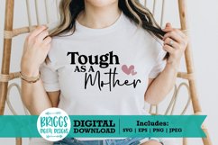 Tough as a Mother | Mom Life, funny, sarcastic mother shirt Product Image 1