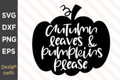 Autumn Leaves And Pumpkins Please SVG Product Image 1