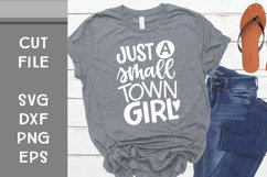 Just a Small Town Girl, Hand Lettered, Cut File Product Image 1