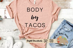 Body by Tacos svg, funny workout shirt svg, exercise shirt Product Image 2