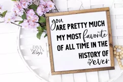 You Are Pretty Much My Most Favorite Of All Time SVG - Love Product Image 1