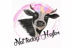 Not today Heifer PNG Cow clipart for sublimation Product Image 1
