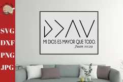 Mi Dios Es Mayor Que Todo Juan 10-29 svg, spanish christian Product Image 1