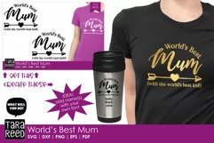 Worlds Best Mum - Family SVG and Cut Files for Crafters Product Image 2