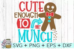 Cute Enough To Munch SVG DXF PNG EPS Cutting Files Product Image 1