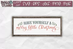 Have Yourself A Merry Little Christmas SVG, Christmas Sign Product Image 1
