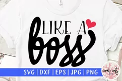 Like a boss - Women Empowerment EPS SVG DXF PNG Product Image 1